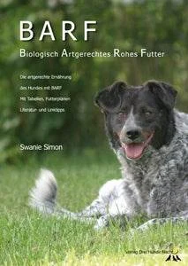 BARF - Biologisch Artgerechtes Rohes Futter