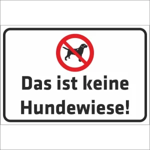 Schild - Verbotsschild Das ist keine Hundewiese Individuell anpassbar - HaustierPro